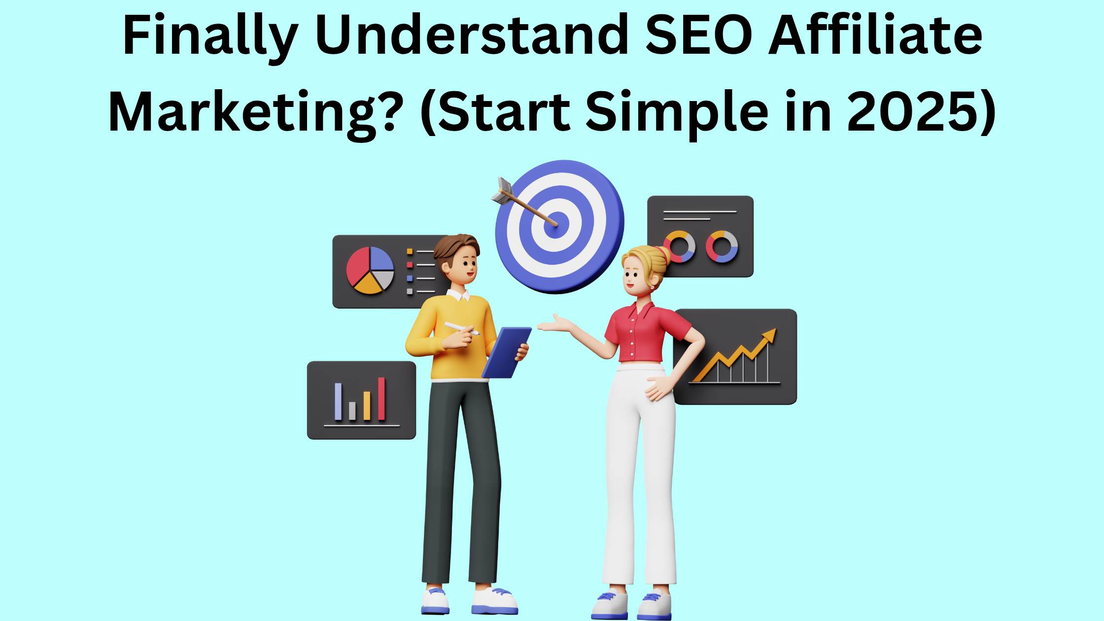 Finally Understand SEO Affiliate Marketing? (Start Simple in 2025)